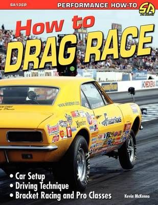 How to Drag Race By McKenna Kevin 9781613250723 (Paperback)