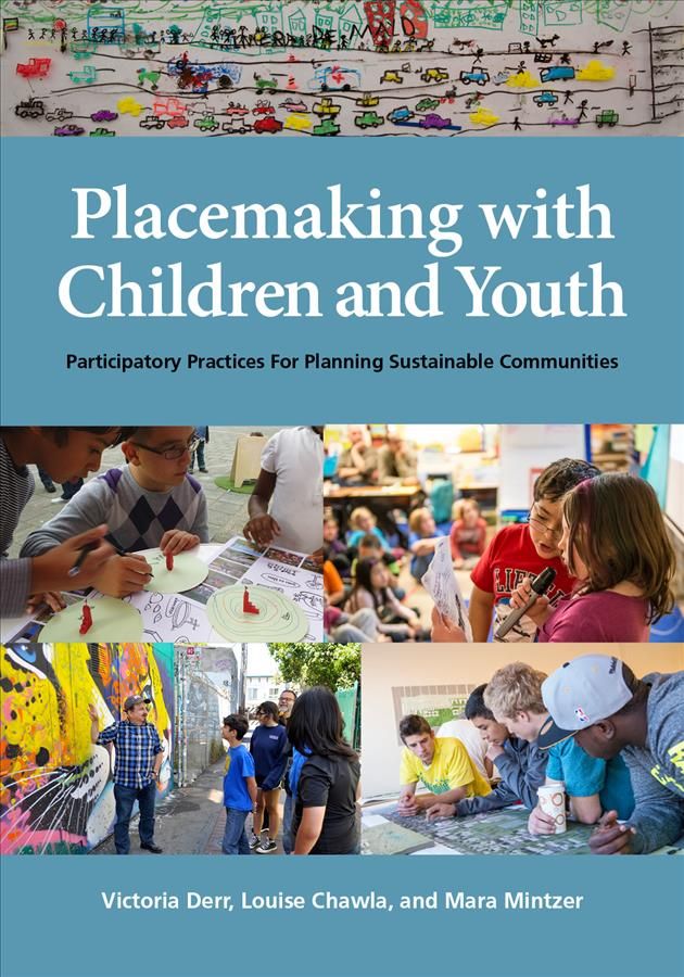 Placemaking With Children and Youth 9781613321010 (Hardback)