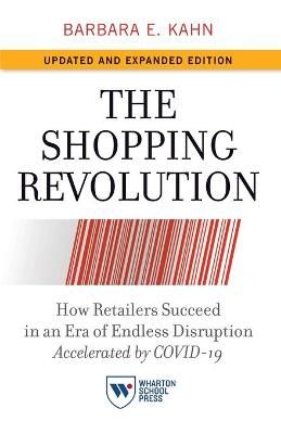 The Shopping Revolution By Barbara E. Kahn 9781613631140 (Paperback)