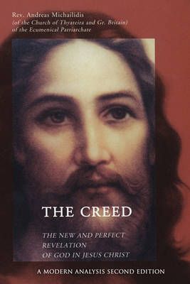 The Creed By REV Andreas Michailidis 9781613791585 (Paperback)