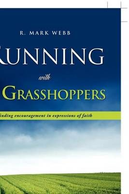Running with the Grasshoppers By Webb, R. Mark 9781613798317
