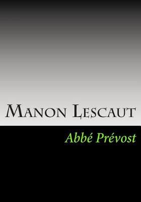 Manon Lescaut By Abbe Prevost 9781613824467 (Paperback)