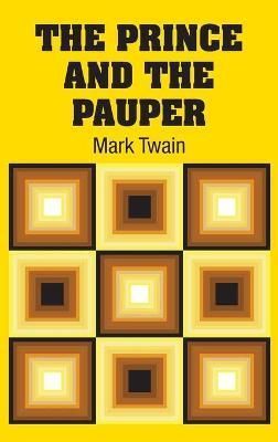 Prince and the Pauper By Twain 9781613825488 (Hardback)