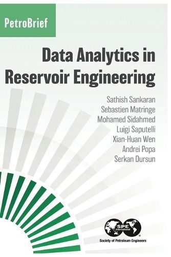 Data Analytics in Reservoir Engineering By Sankaran, Sathish