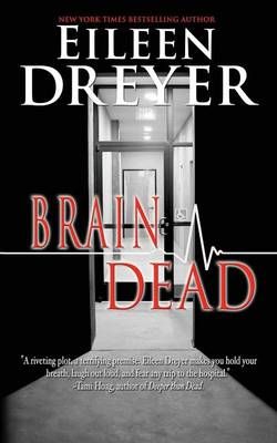 Brain Dead By Eileen Dreyer 9781614174813 (Paperback)