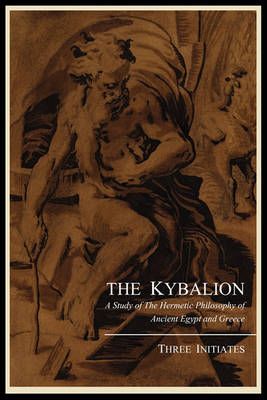 KYBALION A STUDY OF THE HERMET 9781614270317 (Paperback)