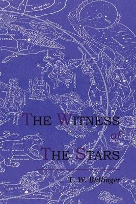 The Witness of the Stars By E W Bullinger 9781614270782 (Paperback)
