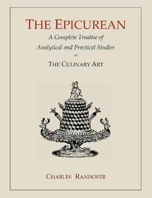 The Epicurean By Charles Ranhofer 9781614270881 (Paperback)
