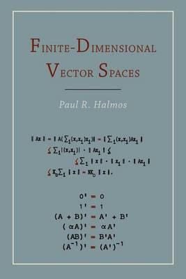Finite Dimensional Vector Spaces By R Paul Halmos 9781614272816