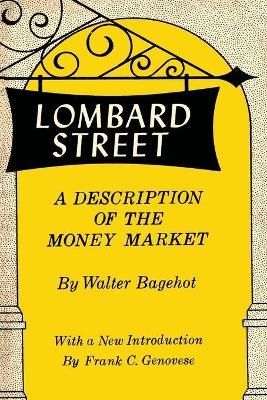 Lombard Street By Walter Bagehot 9781614275787 (Paperback)
