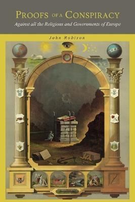 Proofs of a Conspiracy By John Robison 9781614278542 (Paperback)