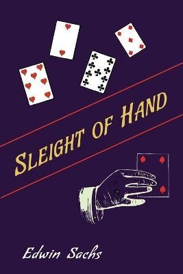 Sleight of Hand By Edwin Sachs 9781614279273 (Paperback)