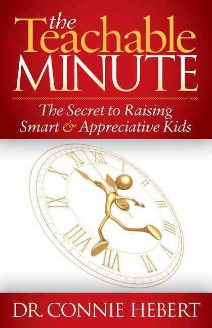 The Teachable Minute By Connie Hebert 9781614484691 (Paperback)