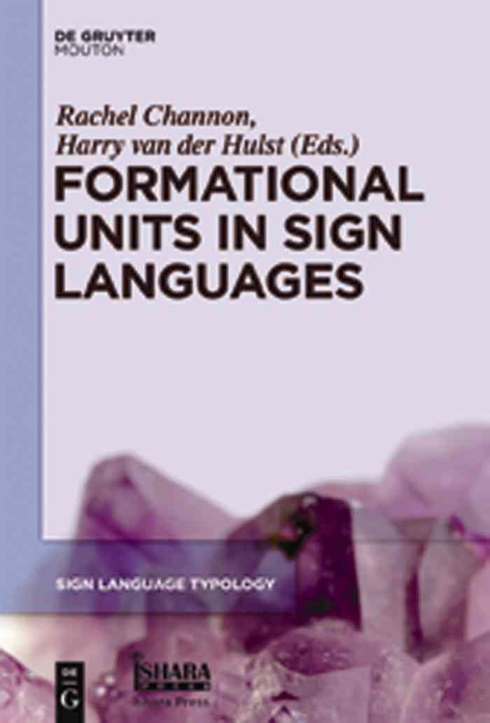Formational Units in Sign Languages By Hulst, Harry van der (Hardback)