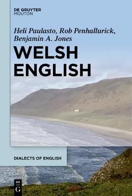 Welsh English By Paulasto Penhallurick Jones, Heli Rob Be (Hardback)