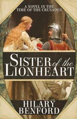 Sister of the Lionheart By Hilary Benford 9781614754206 (Paperback)