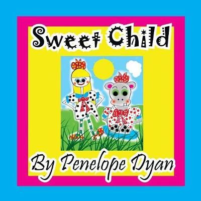 Sweet Child By Dyan, Penelope 9781614773030 (Paperback)