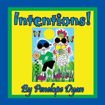 Intentions! By Penelope Dyan, 9781614773528 (Paperback)