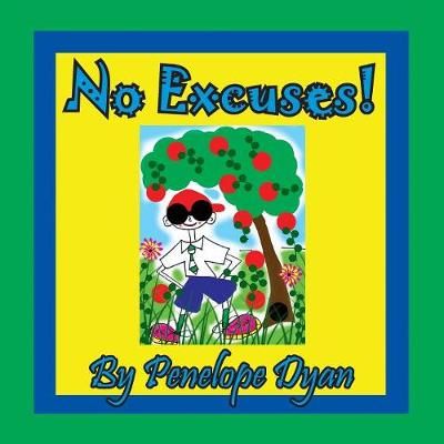 No Excuses! By Dyan, Penelope 9781614773542 (Paperback)