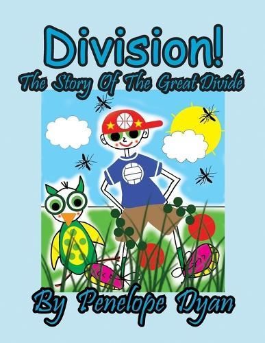 Division! The Story Of The Great Divide 9781614776840 (Paperback)