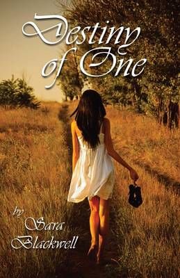 Destiny of One By Blackwell, Sara 9781614933106 (Paperback)