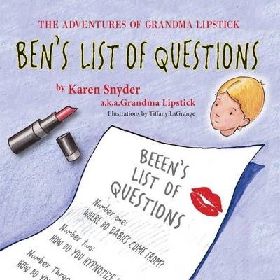 The Adventures of Grandma Lipstick By Karen Snyder 9781614934677