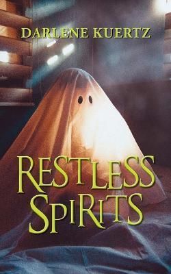 Restless Spirits By Darlene Kuertz 9781614938118 (Paperback)