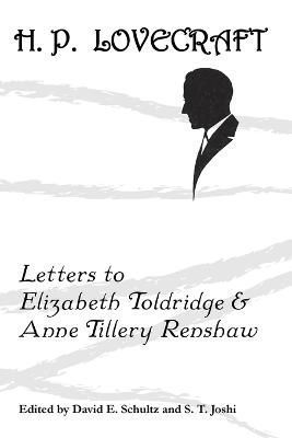 Letters to Elizabeth Toldridge and Anne Tillery Renshaw 9781614980599