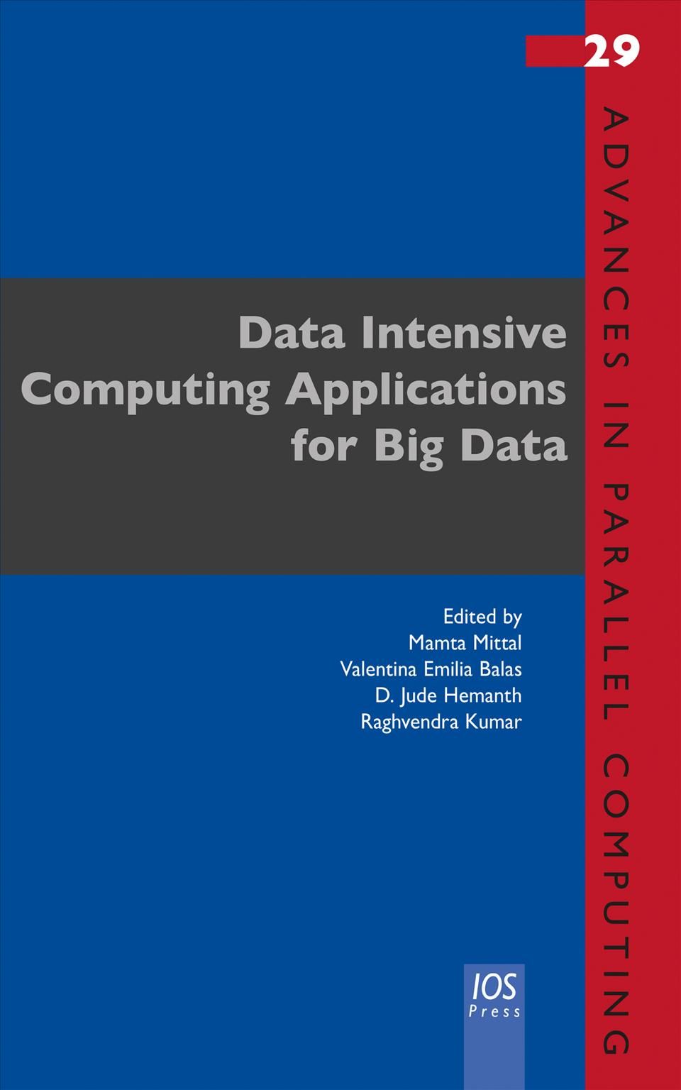 Data Intensive Computing Applications for Big Data By Mamta Mittal