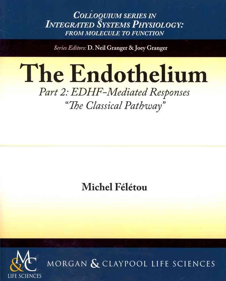 The Endothelium, Part II By Michel Feletou 9781615043378 (Paperback)
