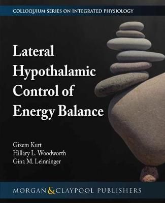 Lateral Hypothalamic Control of Energy Balance By Kurt, Gizem