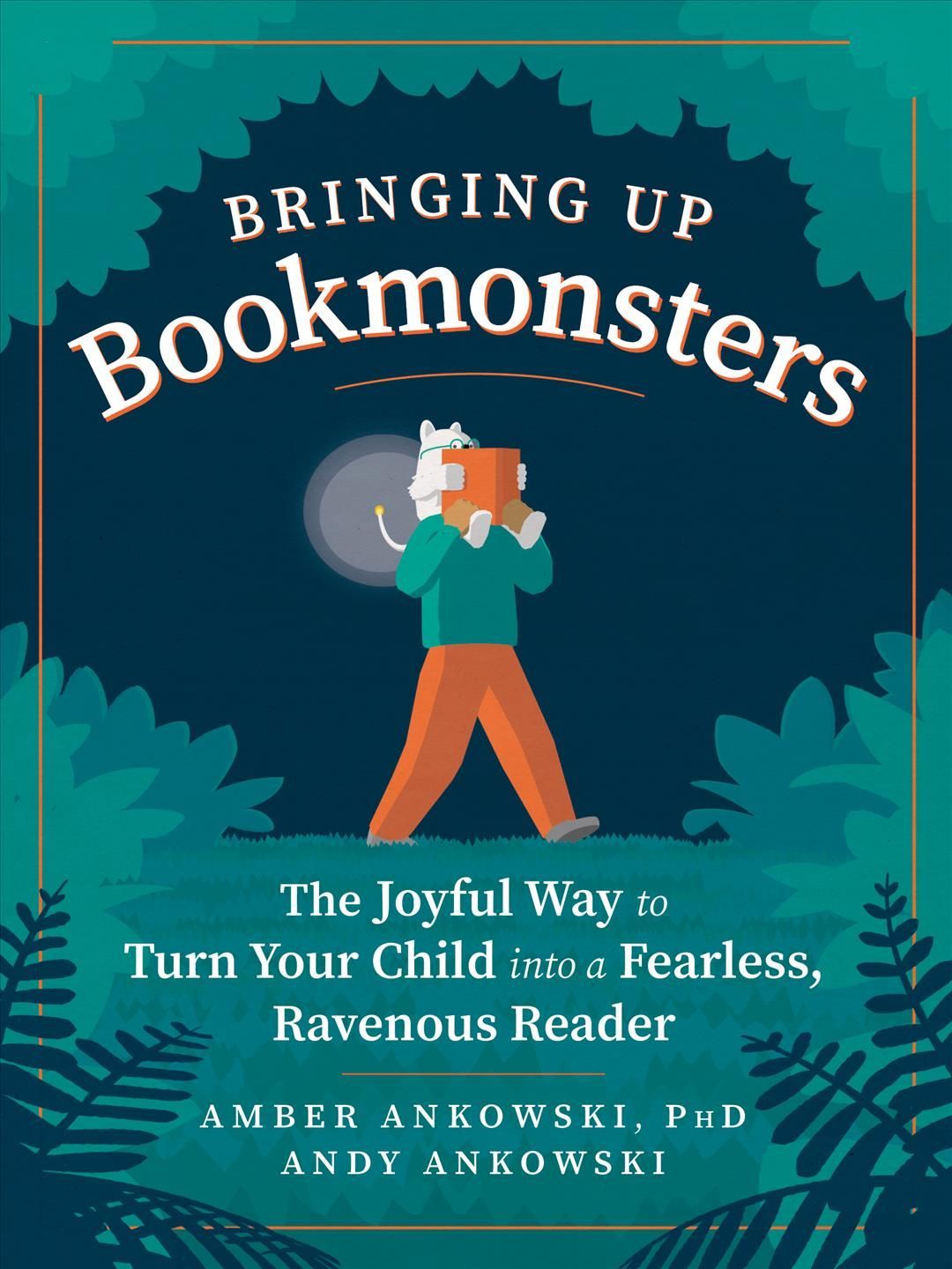 Bringing Up Bookmonsters By Andy Ankowski 9781615195862 (Paperback)