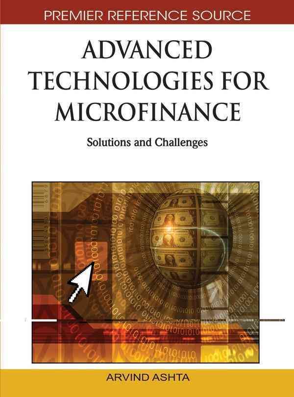 Advanced Technologies for Microfinance By Arvind Ashta 9781615209934