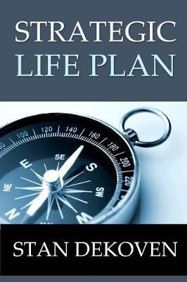 Strategic Life Plan By Stan E, PhD Dekoven 9781615290697 (Paperback)