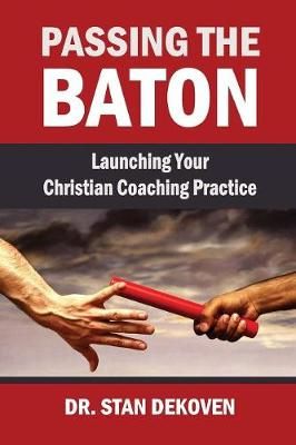 Passing the Baton By Dekoven 9781615292080 (Paperback)