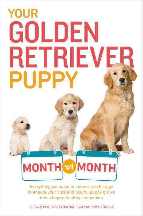 Your Golden Retriever Puppy Month by Month 9781615648856 (Paperback)