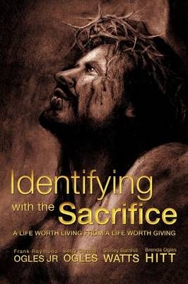 Identifying With The Sacrifice 9781615790081 (Paperback)