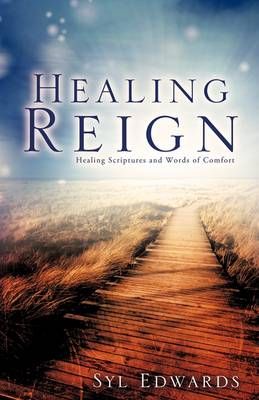 Healing Reign By Syl Edwards 9781615790531 (Paperback)