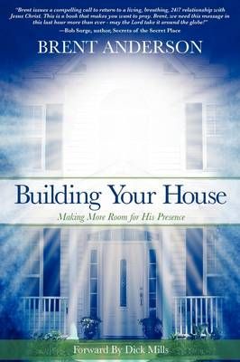 Building Your House By Brent Anderson 9781615793747 (Paperback)