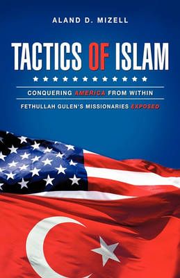 Tactics of Islam By Aland D Mizell 9781615797479 (Paperback)