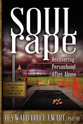 Soul Rape By Heyward Bruce Ewart 9781615991686 (Paperback)