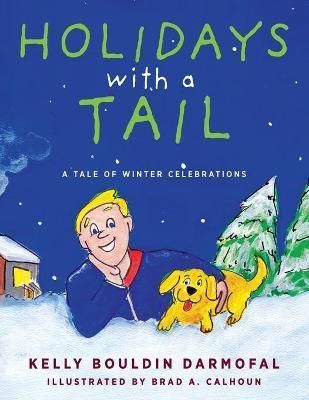 Holidays with a Tail: A Tale of Winter Celebrations 9781615996155