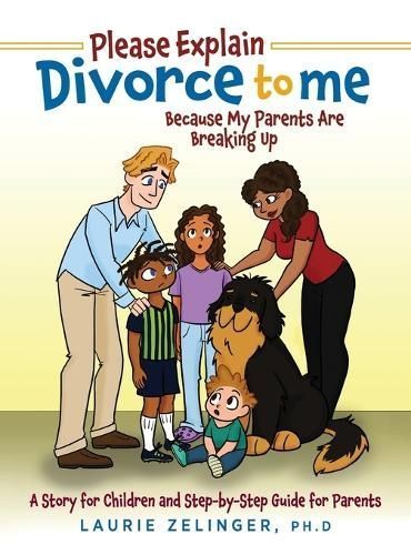 Please Explain Divorce to Me! By Laurie Zelinger 9781615997817