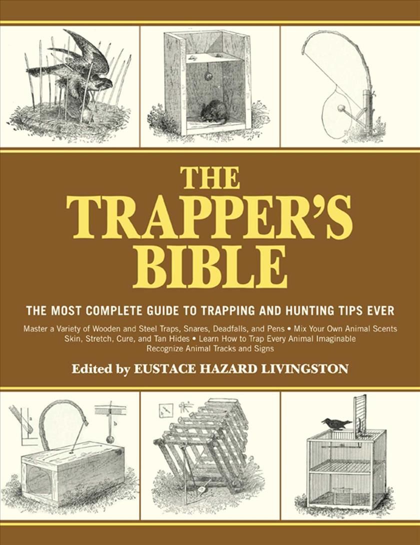 The Trapper's Bible By Jay McCullough 9781616085599 (Paperback)