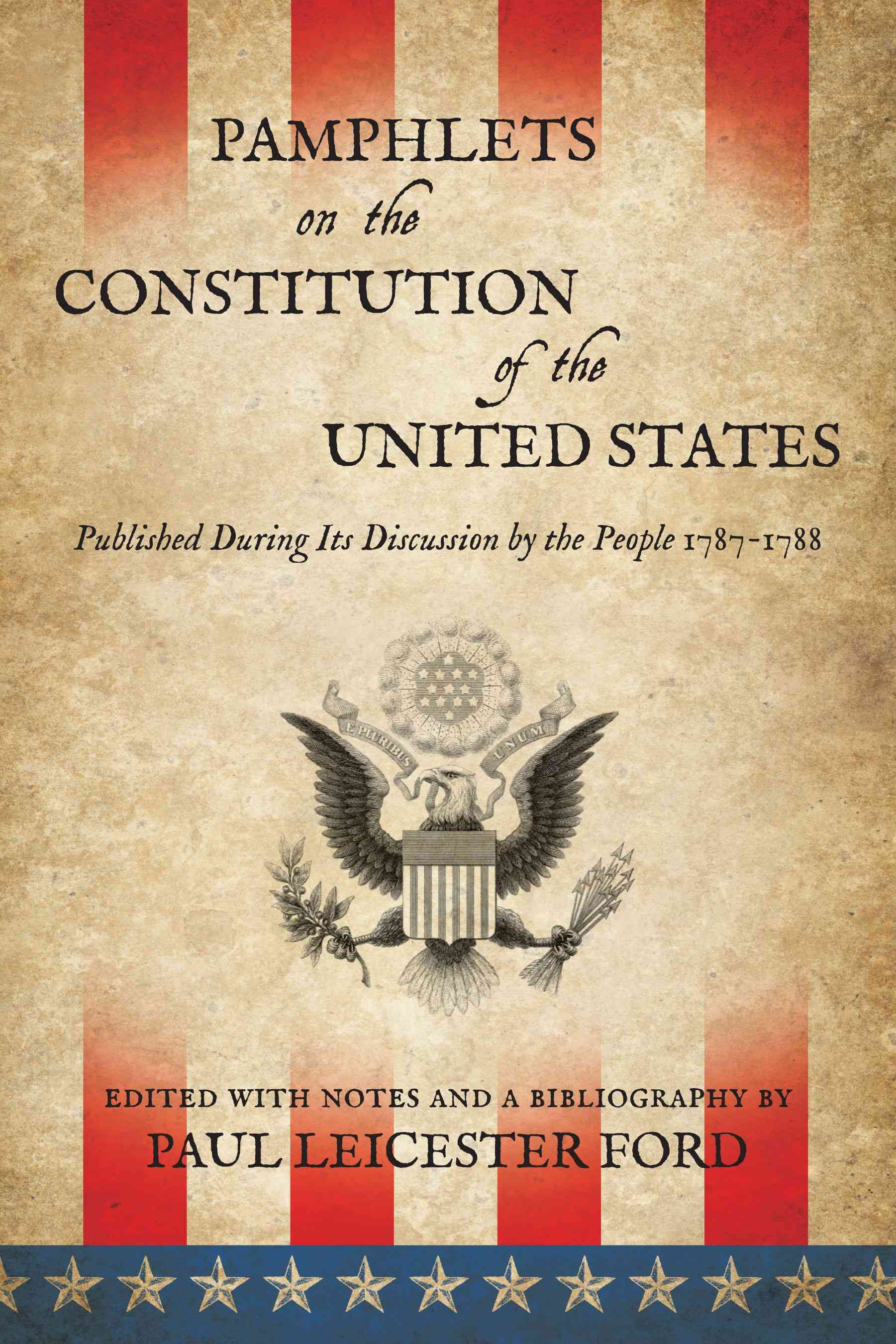 Pamphlets on the Constitution of the United States 9781616190545