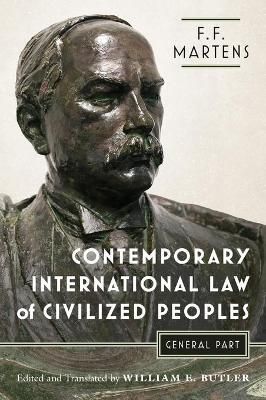 Contemporary International Law of Civilized Peoples By Martens