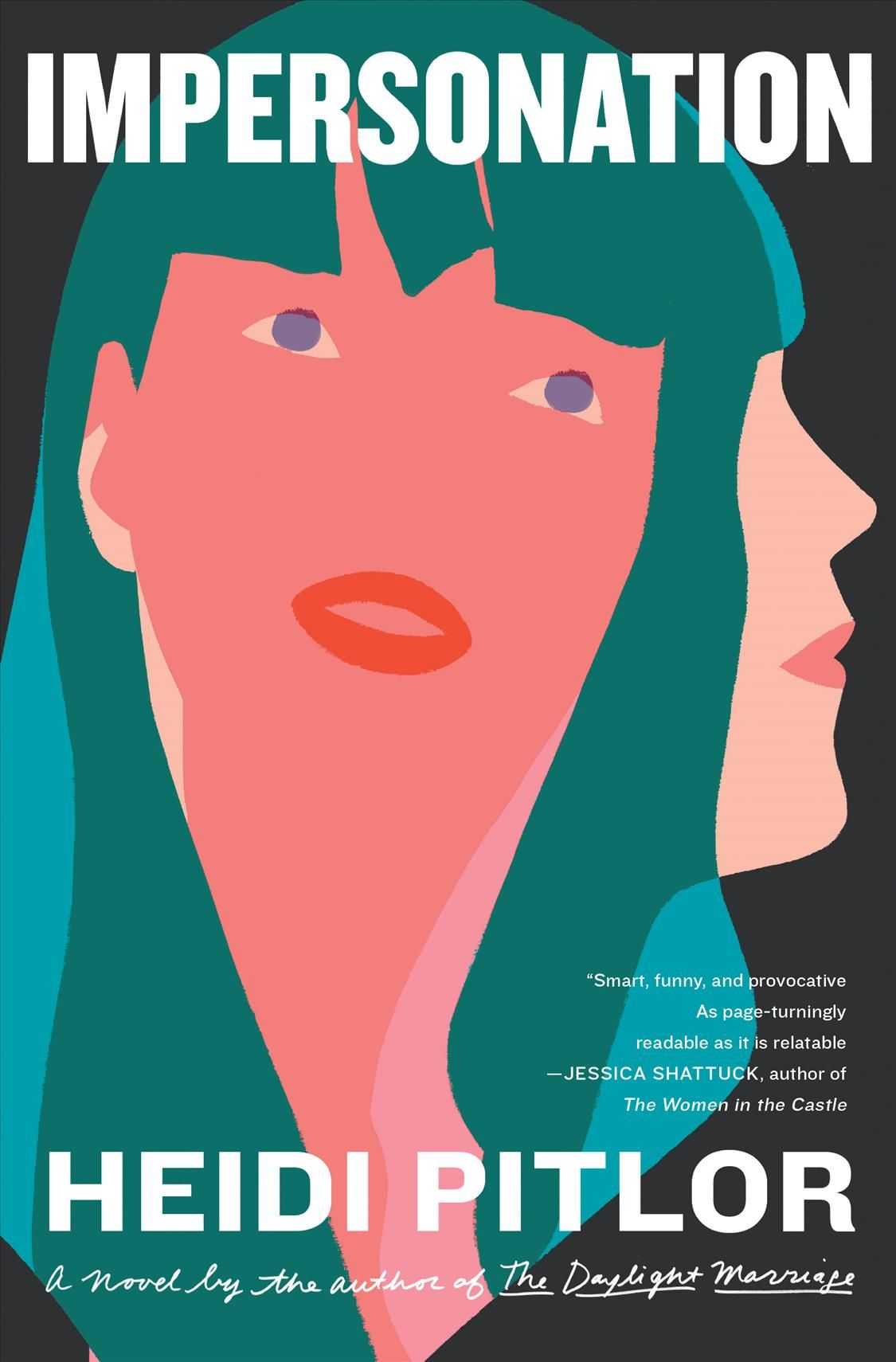Impersonation By Heidi Pitlor 9781616207915 (Hardback)
