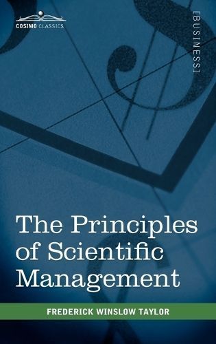 The Principles of Scientific Management By Taylor, Frederick Winslow