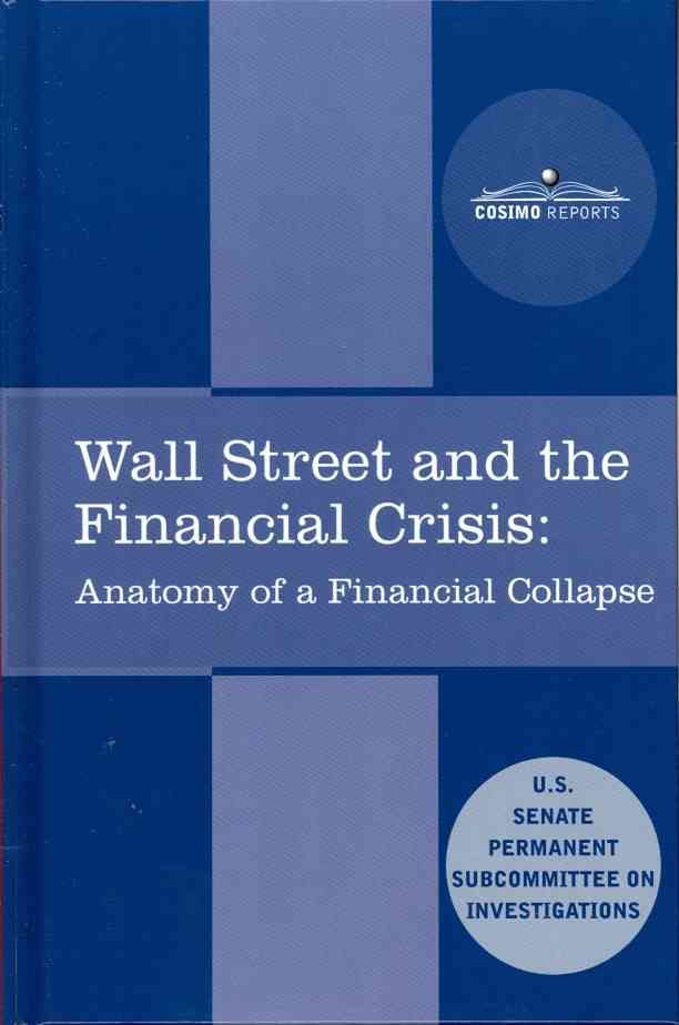 Wall Street and the Financial Crisis 9781616405458 (Hardback)