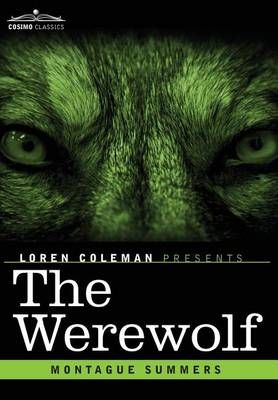 The Werewolf By Montague Summers 9781616409272 (Hardback)